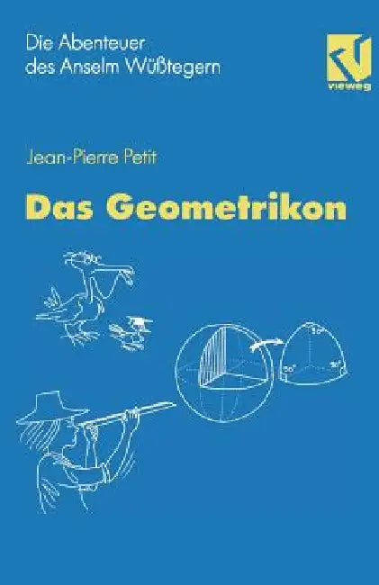 Die Abenteuer Des Anselm Wüßtegern: Das Geometrikon by Jean-Pierre Petit, F. Herrmann