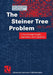 The Steiner Tree Problem: A Tour Through Graphs, Algorithms, and Complexity by Hans Jürgen Prömel