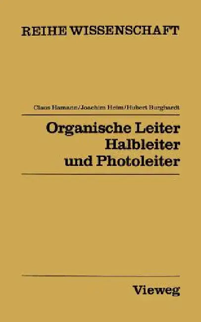 Organische Leiter, Halbleiter Und Photoleiter by Claus Hamann