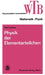 Physik Der Elementarteilchen by Karl Lanius