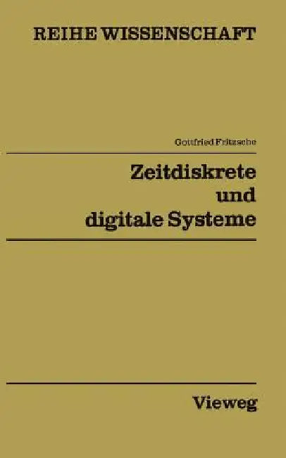 Zeitdiskrete Und Digitale Systeme: Netzwerke IV by Gottfried Fritzsche