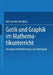 Gotik Und Graphik Im Mathematikunterricht: Konzepte Mit Sketchpad Und Mathematica by Rolf Joachim Neveling, Erich Christian Wittmann