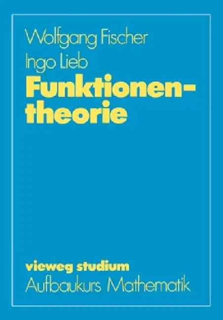 Funktionentheorie by Wolfgang Fischer