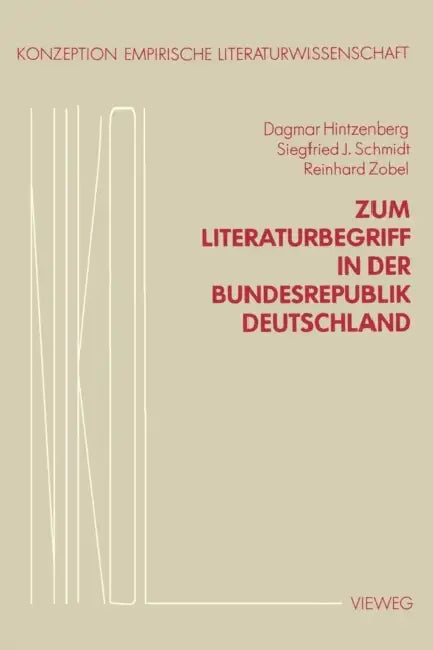 Zum Literaturbegriff in Der Bundesrepublik Deutschland by Dagmar Hintzenberg