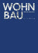 Wohnbau by Reinhard Gieselmann
