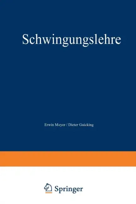 Schwingungslehre by Erwin Meyer
