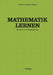 Mathematik Lernen: Probleme Und Möglichkeiten by Martin Glatfeld