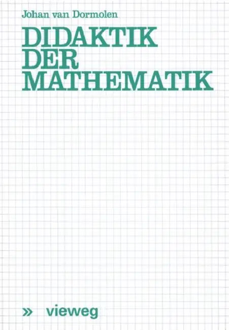 Didaktik Der Mathematik by Dormolen