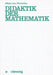 Didaktik Der Mathematik by Dormolen