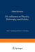 Albert Einstein: His Influence on Physics, Philosophy and Politics by Peter C. Aichelburg