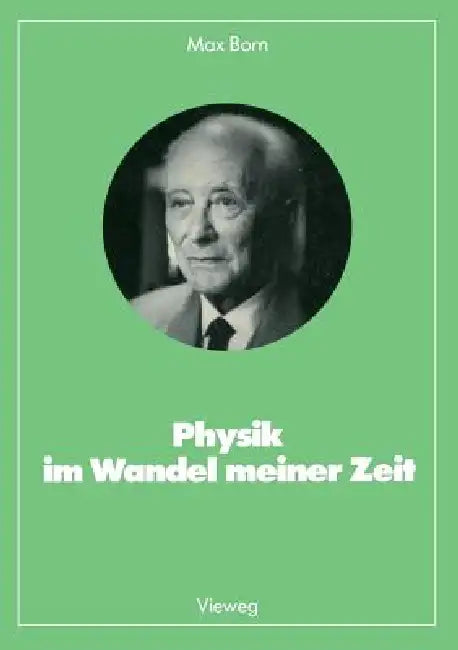 Physik Im Wandel Meiner Zeit by Max Born