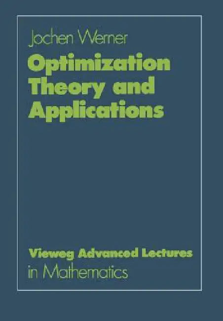 Optimization Theory and Applications by Jochen Werner