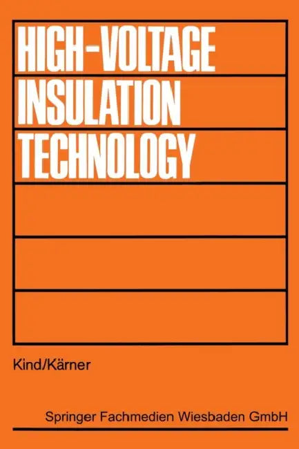 High-Voltage Insulation Technology by Dieter Kind