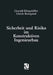 Sicherheit Und Risiko Im Konstruktiven Ingenieurbau by Oswald Klingmüller