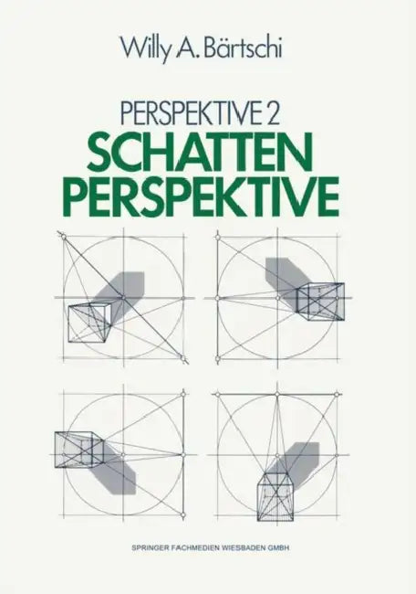 Schattenperspektive: Perspektive II by Willy A. Bärtschi