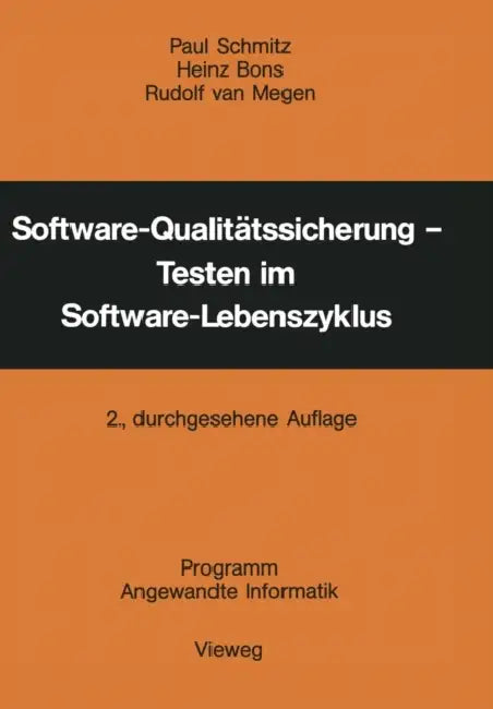 Software-Qualitätssicherung -- Testen Im Software-Lebenszyklus by Paul Schmitz