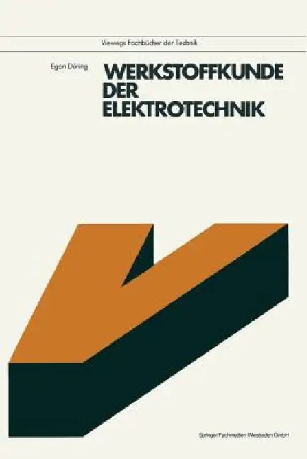 Werkstoffkunde Der Elektrotechnik by Egon Döring