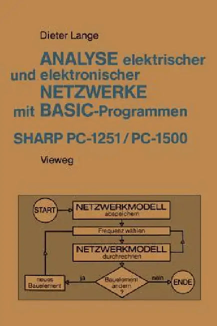 Analyse Elektrischer Und Elektronischer Netzwerke Mit Basic-Programmen (Sharp Pc-1251 Und Pc-1500) by Dieter Lange