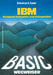 Basic-Wegweiser Für IBM Personal Computer Und Kompatible by Ekkehard Kaier