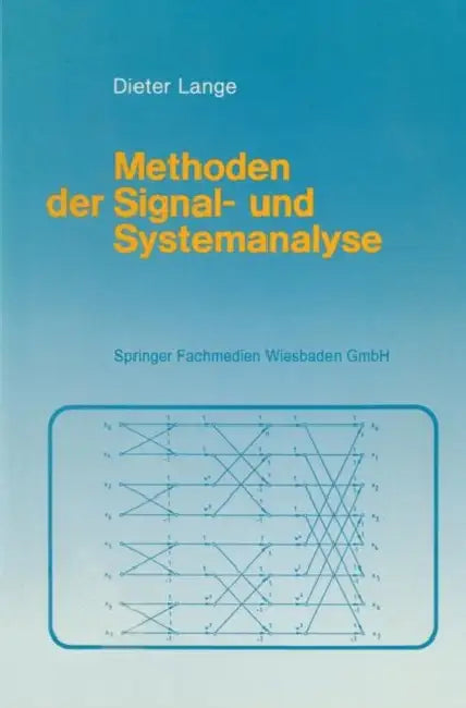 Methoden Der Signal- Und Systemanalyse: Eine Einführung Mit Dem Personalcomputer by Dieter Lange