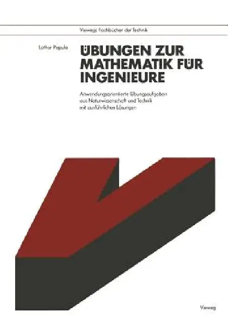 Übungen Zur Mathematik Für Ingenieure: Anwendungsorientierte Übungsaufgaben Aus Naturwissenschaft Und Technik Mit Ausführlichen Lösungen by Lothar Papula