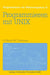 Programmieren Mit UNIX: Eine Einführung in Das Betriebssystem by Günter Martin