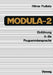 Einführung in Die Programmiersprache Modula-2 by Hilmar Pudlatz