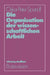 Die Organisation Der Wissenschaftlichen Arbeit by Oskar Peter Spandl