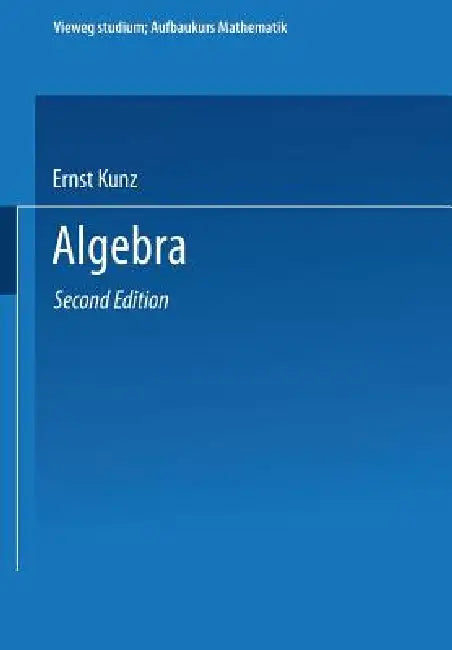 Algebra by Ernst Kunz