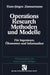 Methoden Und Modelle Des Operations Research: Für Ingenieure, Ökonomen Und Informatiker by Hans-Jürgen Zimmermann