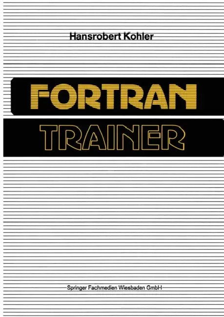 Fortran-Trainer by Hansrobert Kohler