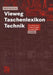 Vieweg Taschenlexikon Technik: Maschinenbau, Elektrotechnik, Datentechnik. Nachschlagewerk Für Berufliche Aus-, Fort- Und Weiterbildung by Antje Fateh, Alfred Böge, Ariacutty Jayendran