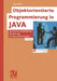 Objektorientierte Programmierung in Java: Die Leicht Verständliche Einführung Für Das Aktive Lernen by Otto Rauh