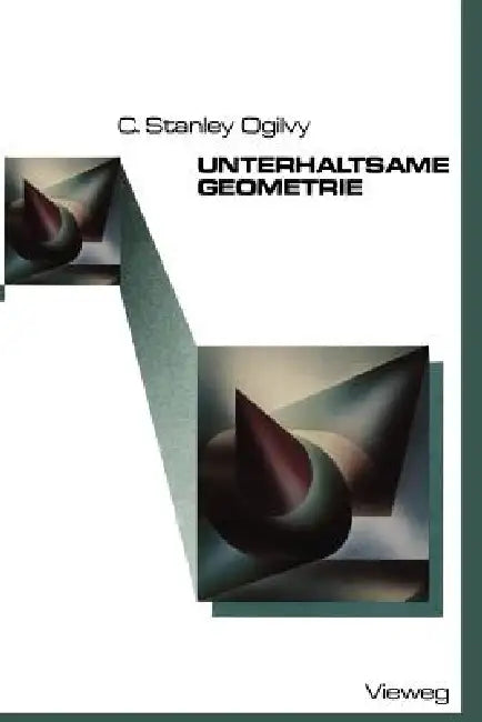 Unterhaltsame Geometrie by Charles Stanley Ogilvy