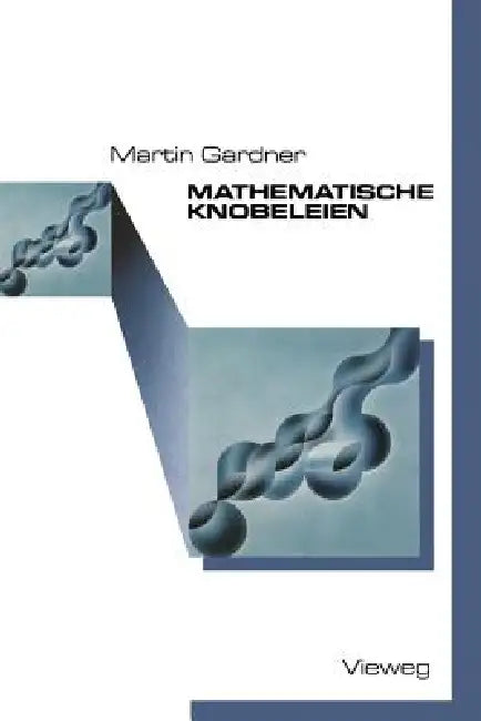 Mathematische Knobeleien by Martin Gardner