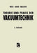 Theorie Und PRAXIS Der Vakuumtechnik by Max Wutz, Hermann Adam, Wilhelm Walcher