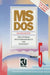 Ms-DOS: Version 5. Das Optimale Benutzerhandbuch Von Microsoft by Van Wolverton