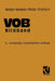 Vob Verdingungsordnung Für Bauleistungen: Bildband Abrechnung Von Bauleistungen by Walter Winkler