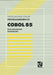 Programmieren in COBOL 85: Eine Umfassende Einführung by Wolf-Michael Kähler