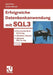 Erfolgreiche Datenbankanwendung Mit Sql3: Praxisorientierte Anleitung -- Effizienter Einsatz -- Inklusive Sql-Tuning by Jörg Fritze, Jürgen Marsch