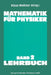 Mathematik Für Physiker: Basiswissen Für Das Grundstudium Der Experimentalphysik by Klaus Weltner