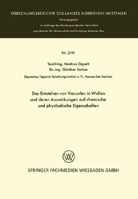 Das Entstehen von Vacuolen in Wollen und deren Auswirkungen auf chemische und physikalische Eigenschaften by Heidrun Oppelt