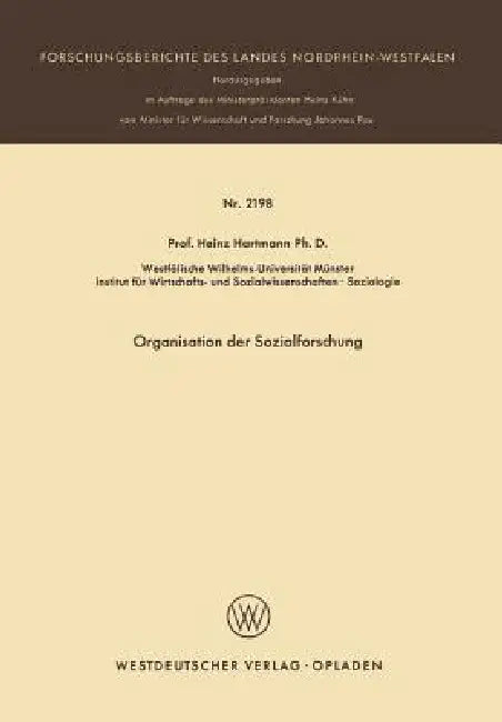 Organisation Der Sozialforschung by Heinz Hartmann