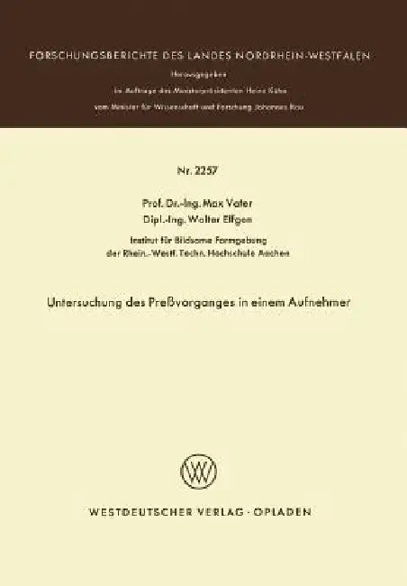 Untersuchung Des Preßvorganges in Einem Aufnehmer by Max Vater