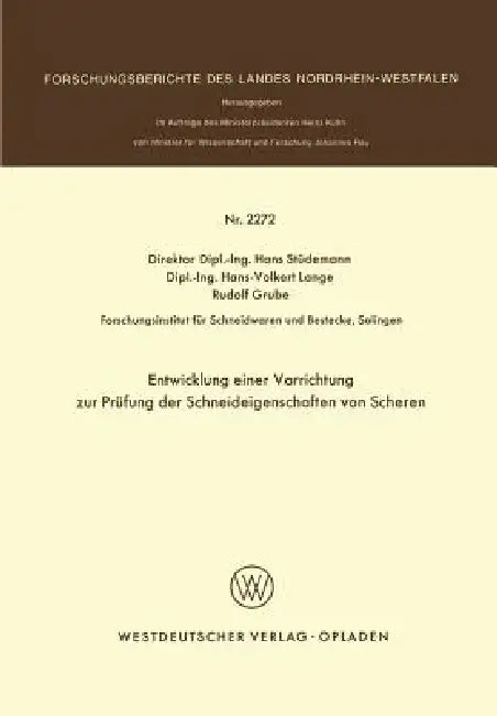 Entwicklung Einer Vorrichtung Zur Prüfung Der Schneideigenschaften Von Scheren by Hans Stüdemann