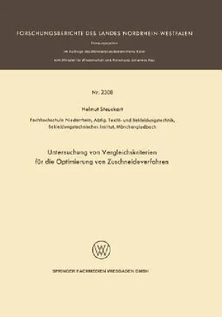 Untersuchung Von Vergleichskriterien Für Die Optimierung Von Zuschneideverfahren by Helmut Steuckart