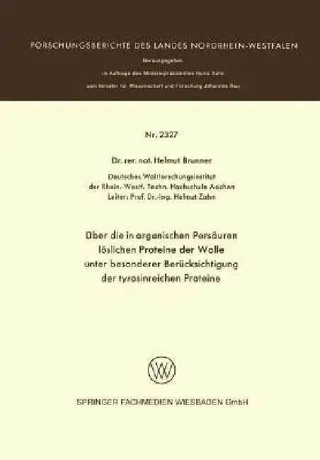 Über Die in Organischen Persäuren Löslichen Proteine Der Wolle Unter Besonderer Berücksichtigung Der Tyrosinreichen Proteine by Helmut Brunner