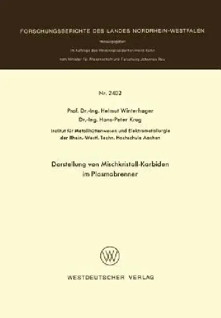 Darstellung Von Mischkristall-Karbiden Im Plasmabrenner by Helmut Winterhager