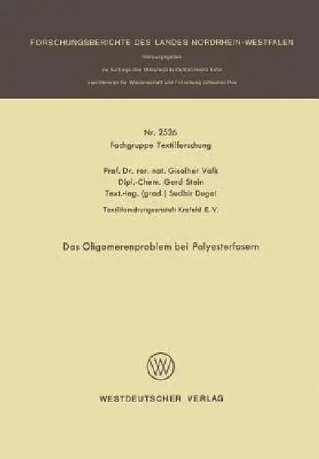 Das Oligomerenproblem Bei Polyesterfasern by Giselher Valk