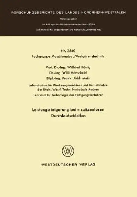 Leistungssteigerung Beim Spitzenlosen Durchlaufschleifen by Wilfried König
